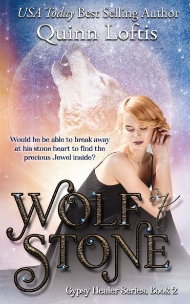 Wolf of Stone (Gypsy Healer Series #2)