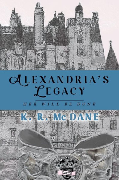 Alexandria's Legacy: Her Will Be Done