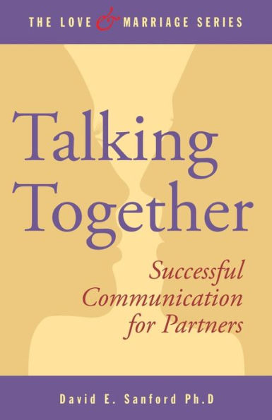 Talking Together: Successful Communication for Partners