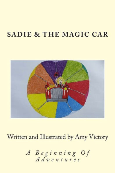 Sadie & The Magic Car: A Beginning Of Adventures