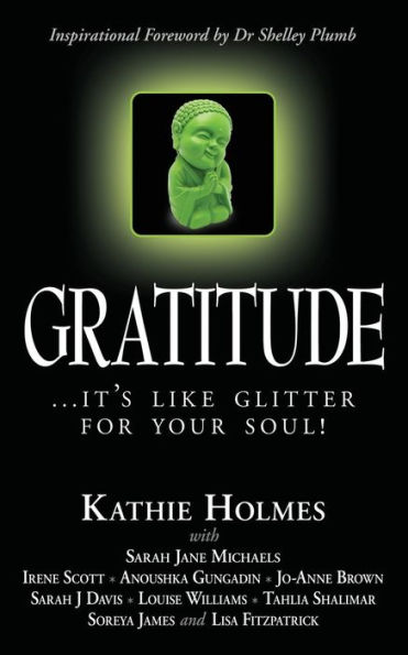 Gratitude: it's like glitter for your soul!