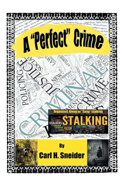 A "Perfect" Crime: First-Person, Victim's Report on Organised Group Stalking Australia