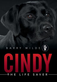 Title: Cindy: The Life Saver, Author: Barry Wilde