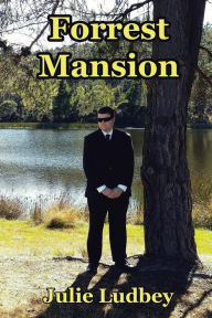 Title: Forrest Mansion, Author: Julie Ludbey