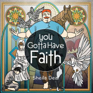 Title: You Gotta Have Faith, Author: Sheila Deal