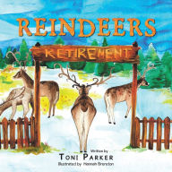 Title: Reindeers' Retirement, Author: Toni Parker