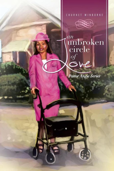 An Unbroken Circle of Love: Pastor Angie Series