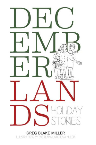 Decemberlands: Holiday Stories