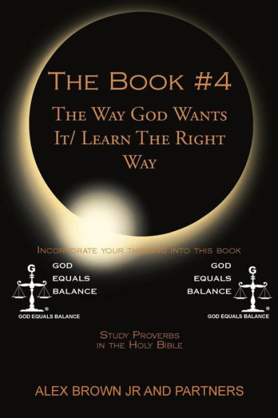 the Book # 4 Way God Wants It/ Learn Right Way: Study Proverbs Holy Bible