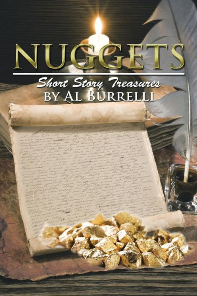 Nuggets: Short Story Treasures by Al Burrelli
