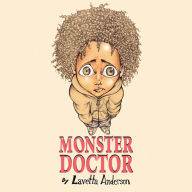 Title: Monster Doctor, Author: Lavetta Anderson