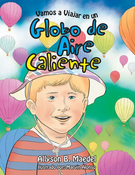 Vamos a Viajar En Un Globo De Aire Caliente