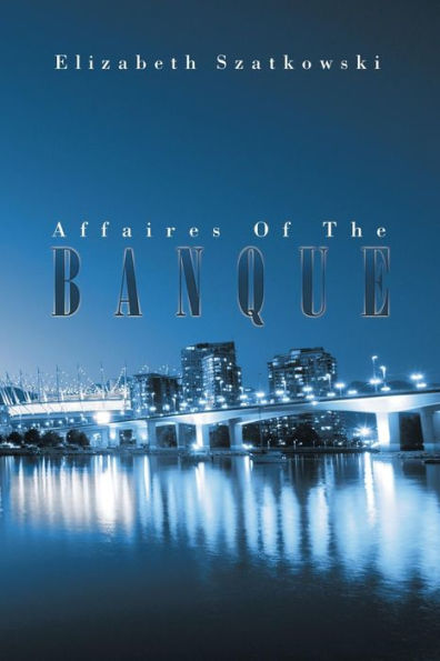 Affaires Of The Banque