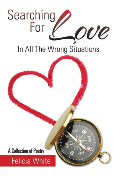 Searching For Love: In All The Wrong Situations