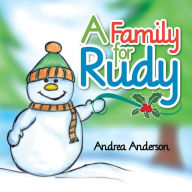 Title: A Family for Rudy, Author: Andrea Anderson