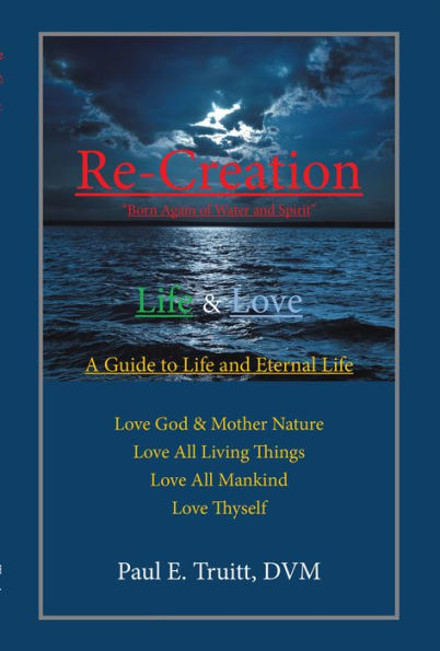 Re-Creation: Born Again of Water and Spirit