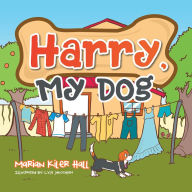 Title: Harry, My Dog, Author: Marian Kiler Hall