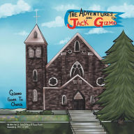 Title: The Adventures of Jack and Gizmo: Gizmo Goes to Church, Author: James S Brown