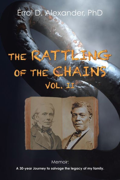 the Rattling of Chains: Volume II