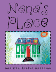 Title: Nana's Place, Author: Evelyn Anderson