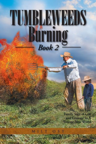 Tumbleweeds Burning Book 2