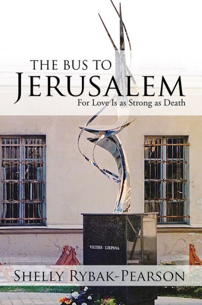 The Bus to Jerusalem: For Love Is as Strong as Death