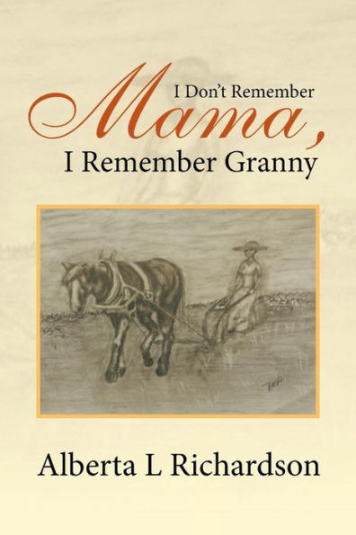 I Don't Remember Mama, Granny