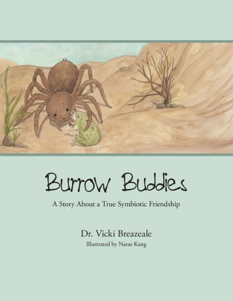 Burrow Buddies: a Story About True Symbiotic Friendship
