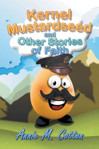 Kernel Mustardseed and Other Stories of Faith