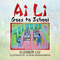 Title: Ai Li Goes to School, Author: Eleanor Liu