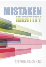 Title: Mistaken Identity, Author: Stephen Simon King