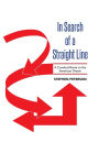 In Search of a Straight Line: A Crooked Route to the American Dream