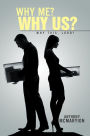 Why Me? Why Us?: Why This, Lord?