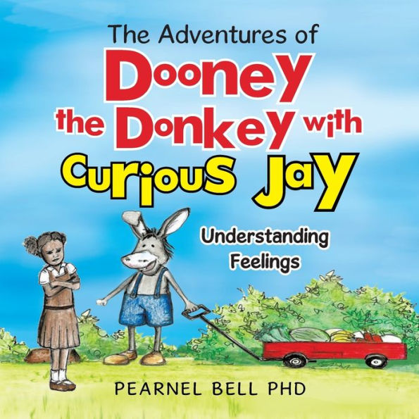 the Adventures of Dooney Donkey with Curious Jay: "Understanding Feelings"