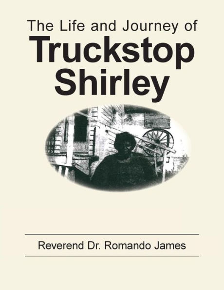 The Life and Journey of Truckstop Shirley