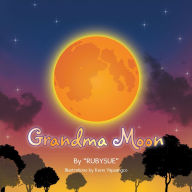 Title: Grandma Moon, Author: Rubysue Rubysue