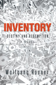 Title: Inventory: Destiny and Redemption, Author: Wolfgang Rauner