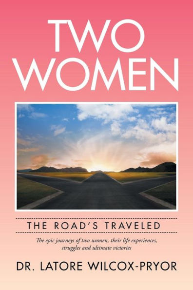Two Women: The Road's Traveled