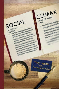 Title: Social Climax, Author: Troy Legette