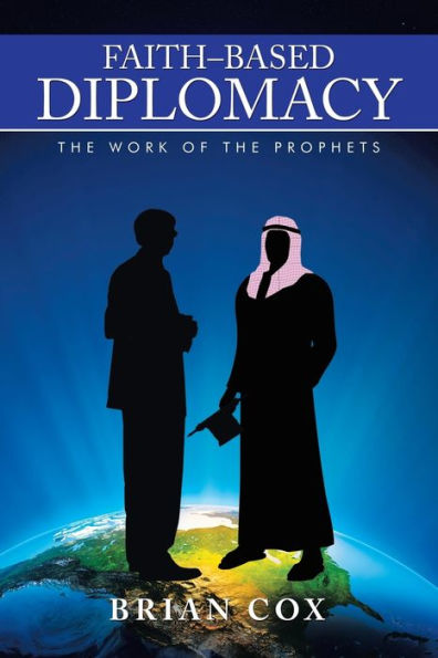 Faith-Based Diplomacy: The Work of the Prophets