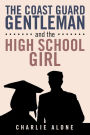 The Coast Guard Gentleman and the High School Girl