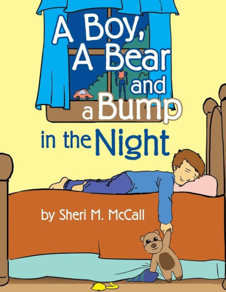 A Boy, A Bear and A Bump in the Night