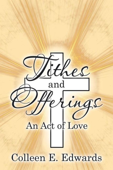 Tithes and Offerings: An Act of Love