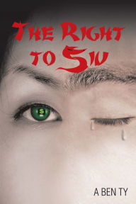 Title: The Right to Siu, Author: A Ben Ty