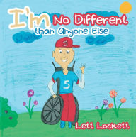 Title: I'm No Different than Anyone Else, Author: Lett Lockett