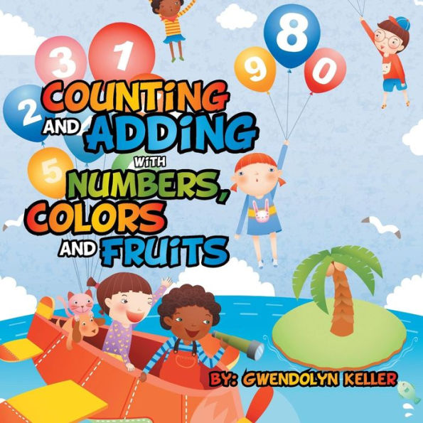 Counting and Adding with Numbers, Colors Fruits