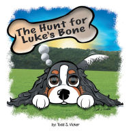 Title: The Hunt for Luke's Bone, Author: Todd J. Vicker