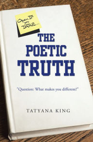 Title: The Poetic Truth, Author: Tatyana King