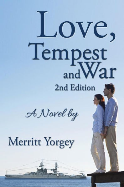 Love, Tempest and War: A Novel By: