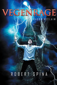 Title: Vegenrage: Dragon Reclaim, Author: Robert Spina